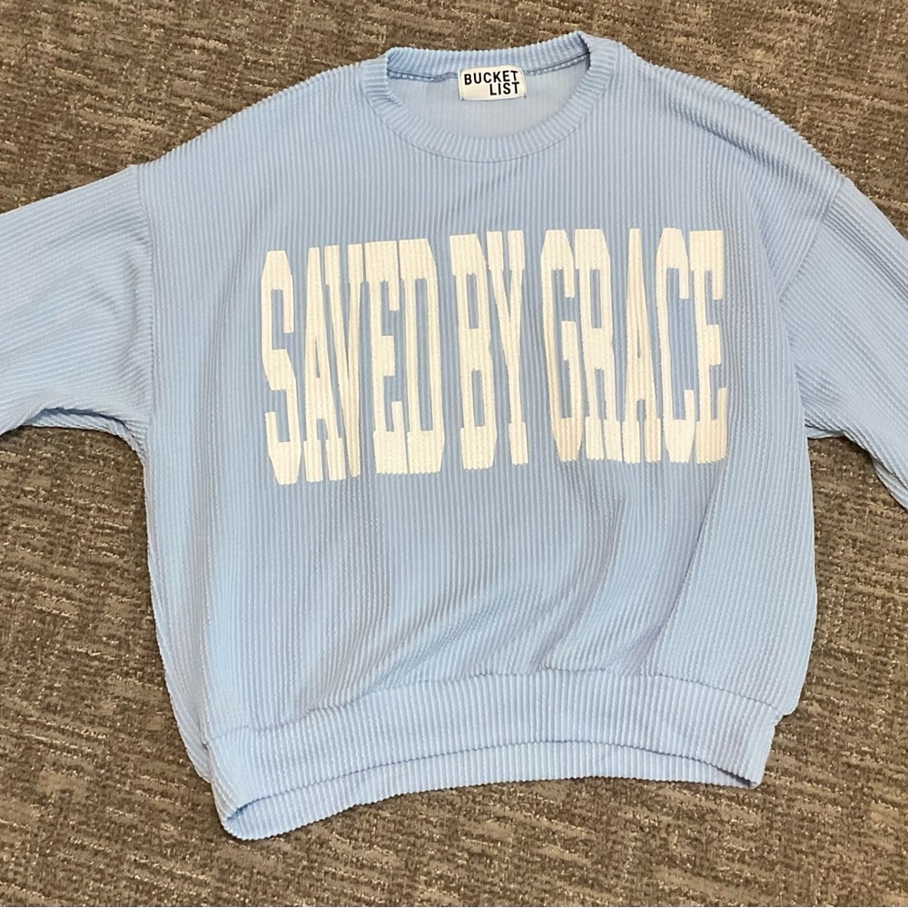 BUCKETLIST Light Blue 'Saved by Grace' Sweatshirt